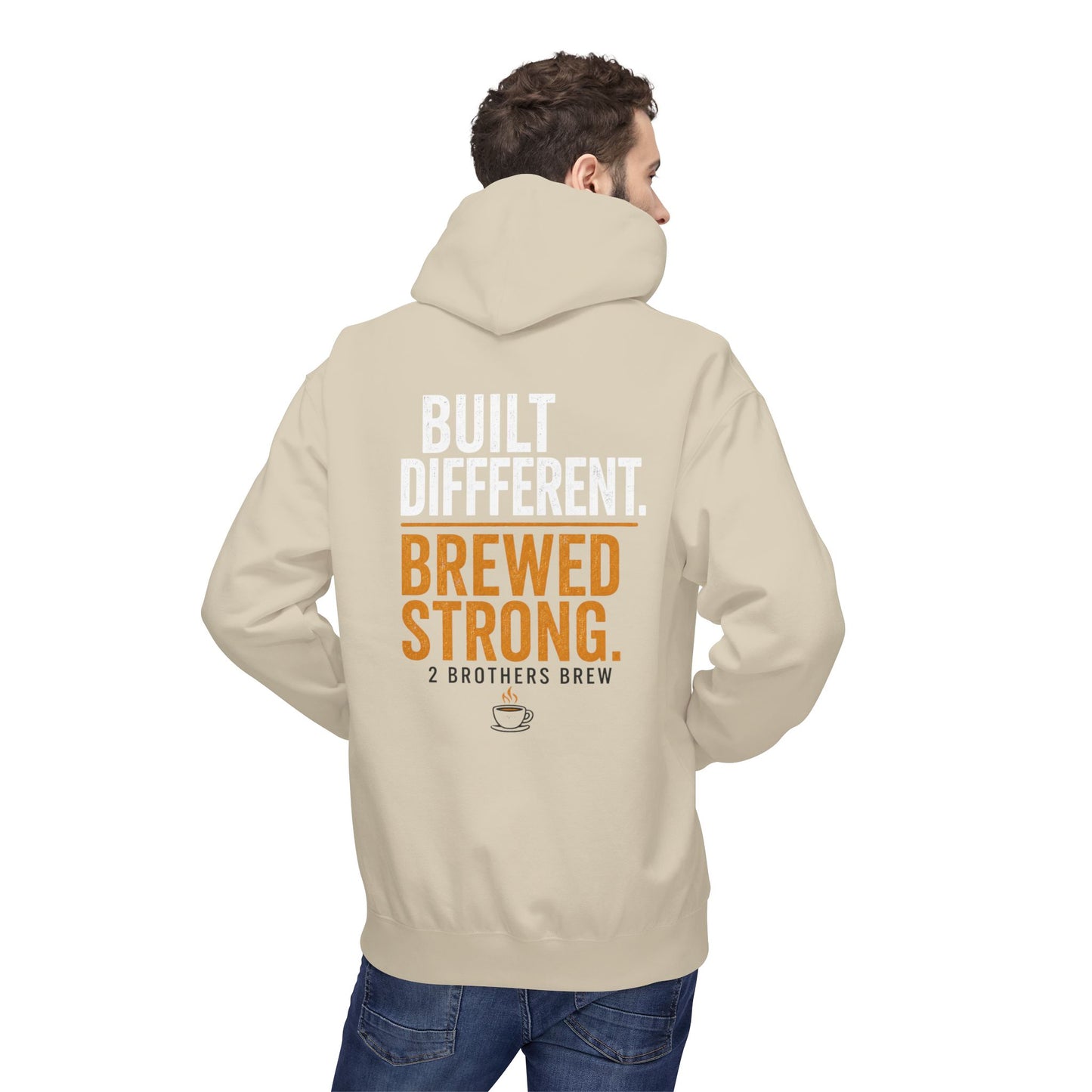 Brewed Strong Hoodie — “Built Different. Brewed Strong.” Coffee Shop Logo Pullover