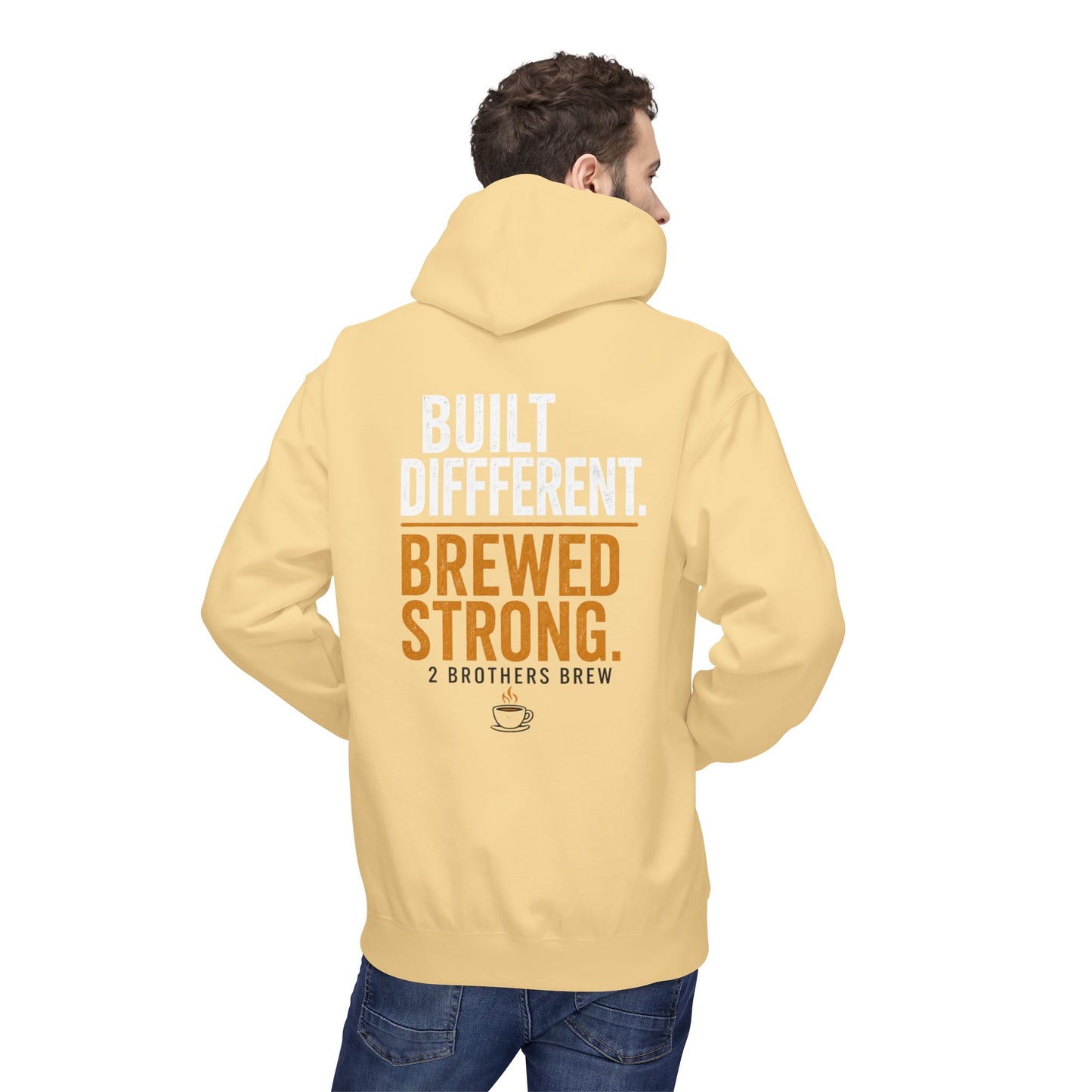 Brewed Strong Hoodie — “Built Different. Brewed Strong.” Coffee Shop Logo Pullover