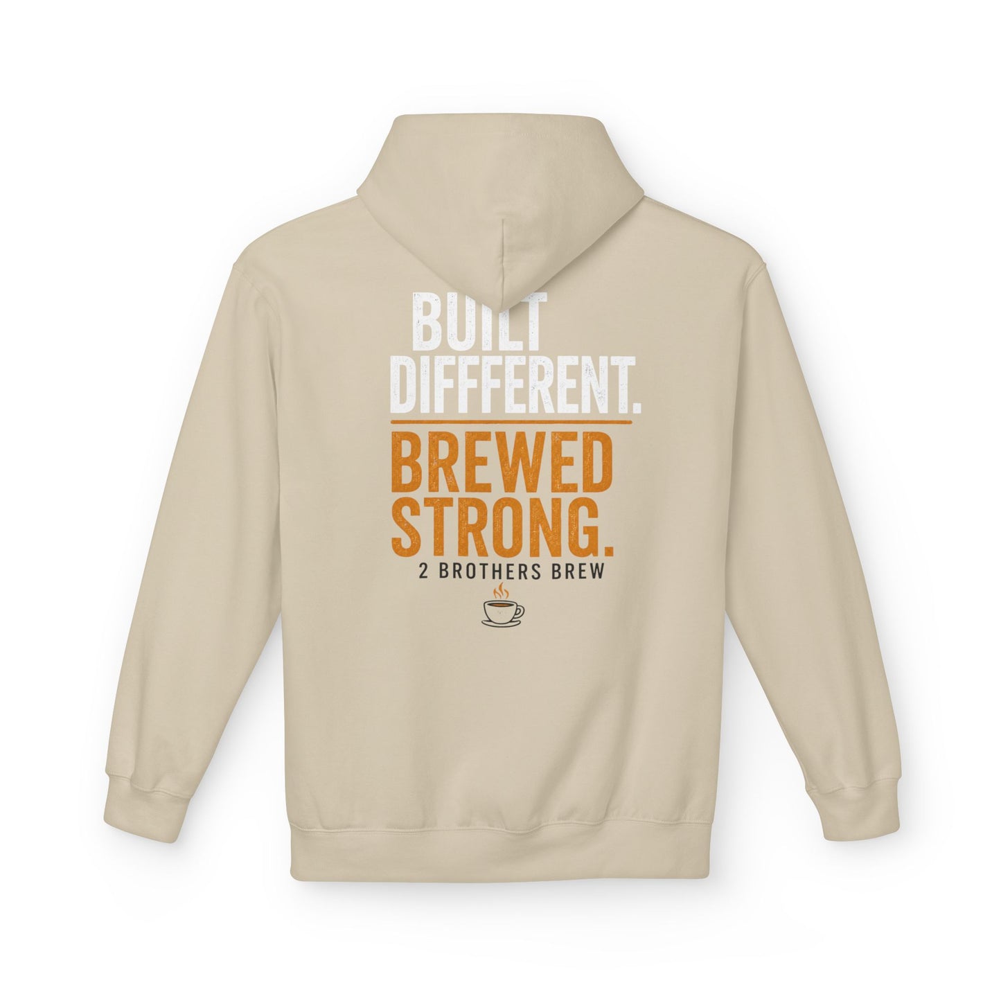 Brewed Strong Hoodie — “Built Different. Brewed Strong.” Coffee Shop Logo Pullover