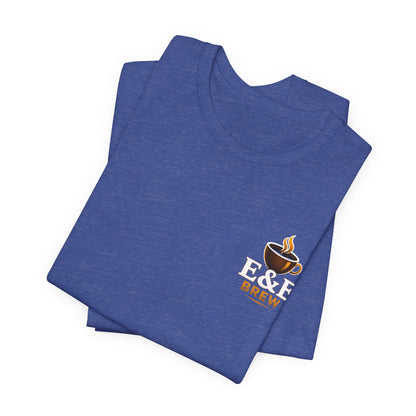 E&E 2 Brothers Brew — Less Talk More Brew Tee