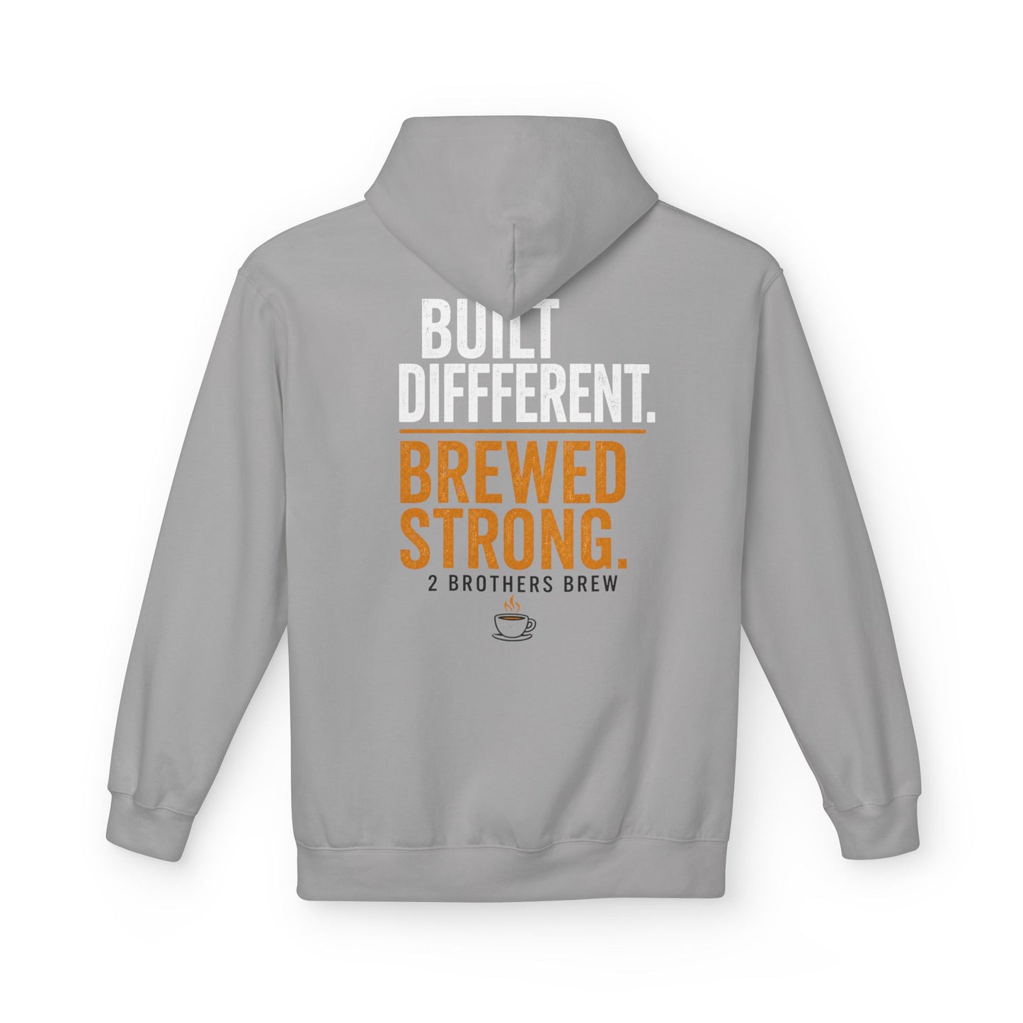 Brewed Strong Hoodie — “Built Different. Brewed Strong.” Coffee Shop Logo Pullover