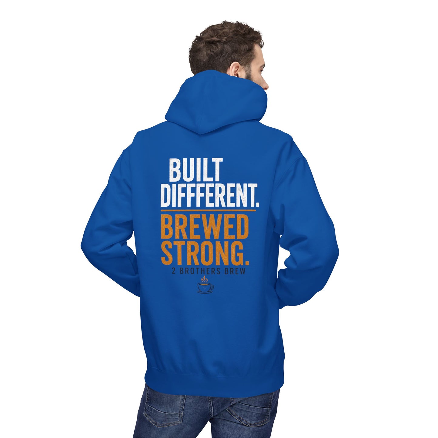 Brewed Strong Hoodie — “Built Different. Brewed Strong.” Coffee Shop Logo Pullover