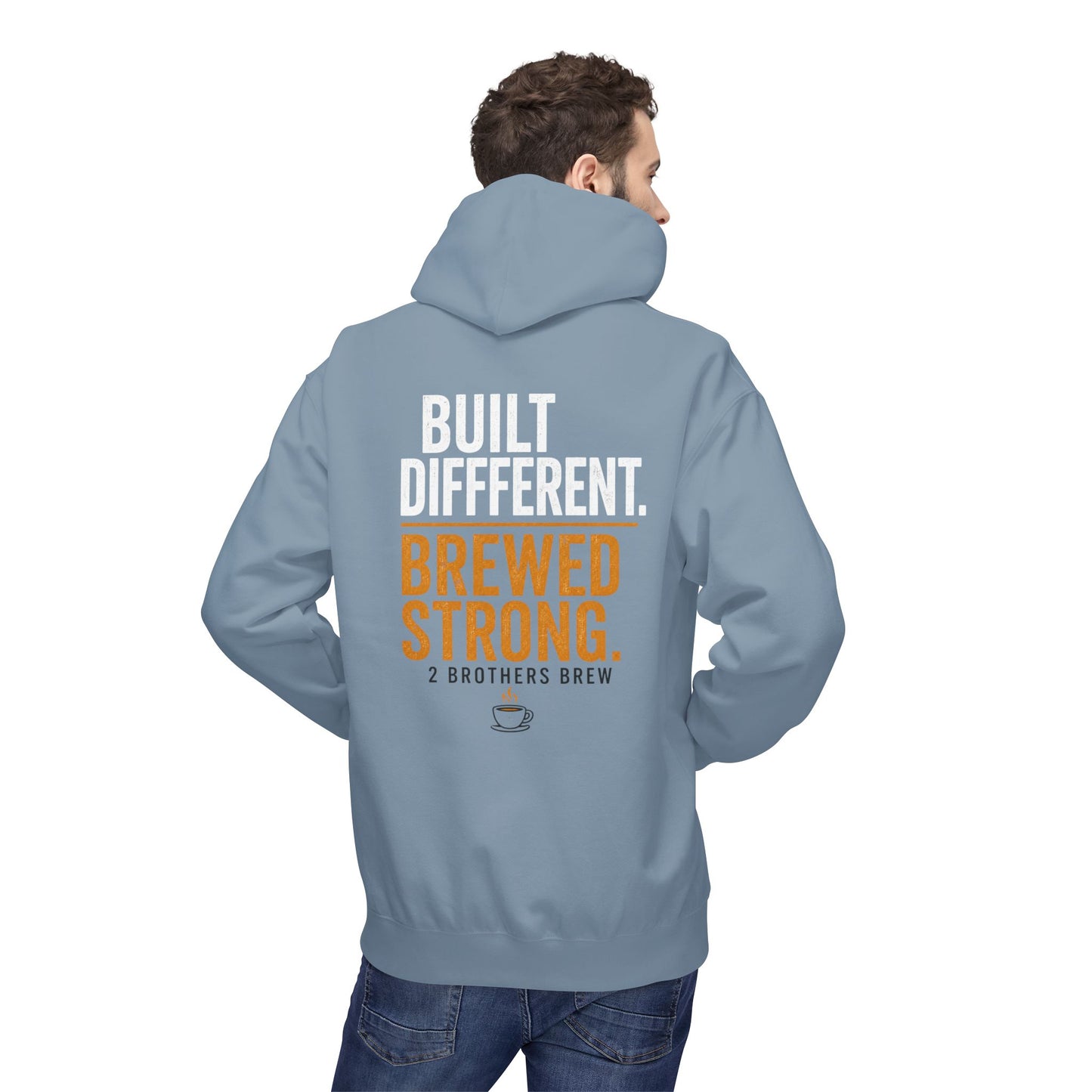 Brewed Strong Hoodie — “Built Different. Brewed Strong.” Coffee Shop Logo Pullover