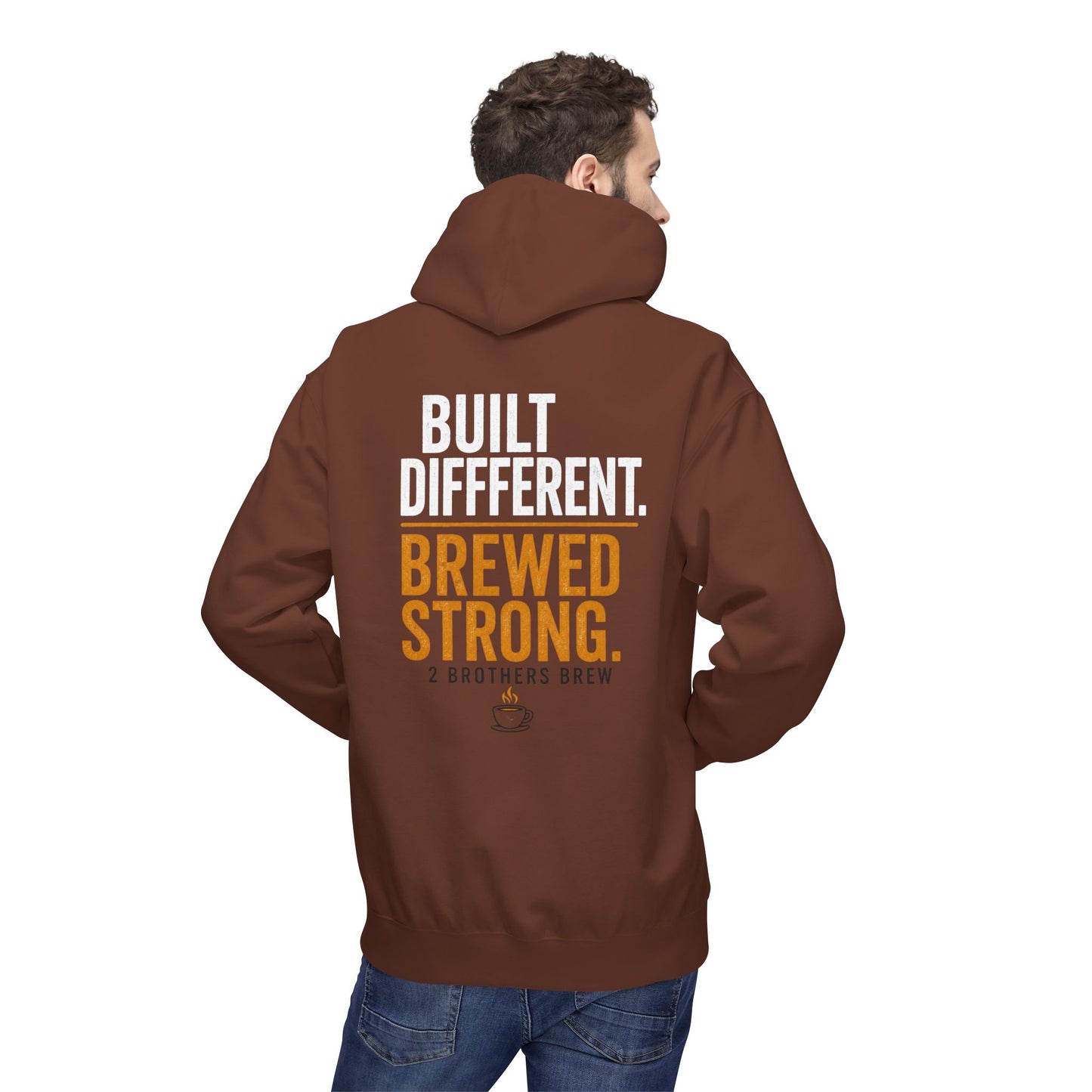 Brewed Strong Hoodie — “Built Different. Brewed Strong.” Coffee Shop Logo Pullover
