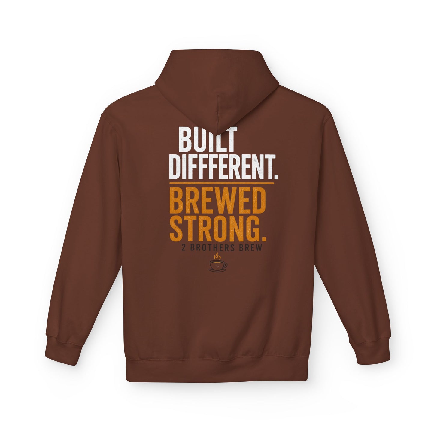 Brewed Strong Hoodie — “Built Different. Brewed Strong.” Coffee Shop Logo Pullover